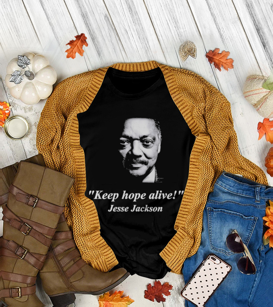 Jesse Jackson Keep Hope Alive T-Shirt