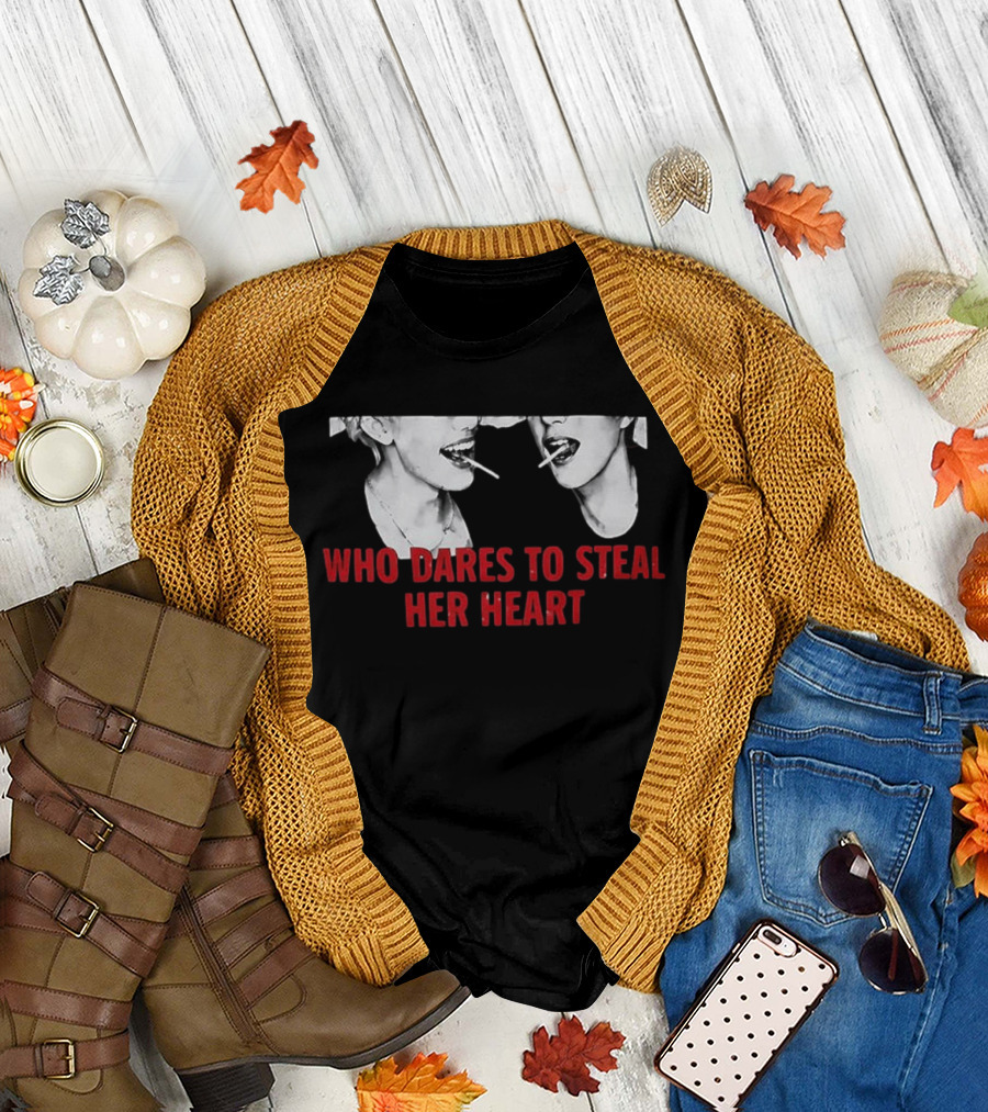Who Dares to Steal Her Heart Cigarette Lips T-Shirt