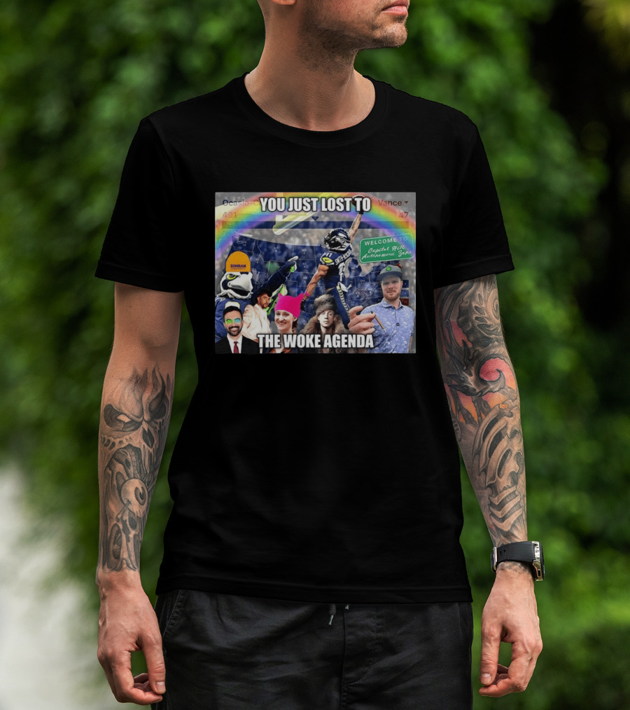 You Just Lost To The Woke Agenda Rainbow Capitol Hill Autonomous Zone Seattle Seahawks T-Shirt