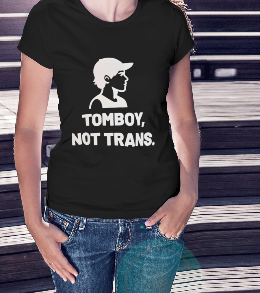 Tomboy Not Trans Statement Minimalist T-Shirt