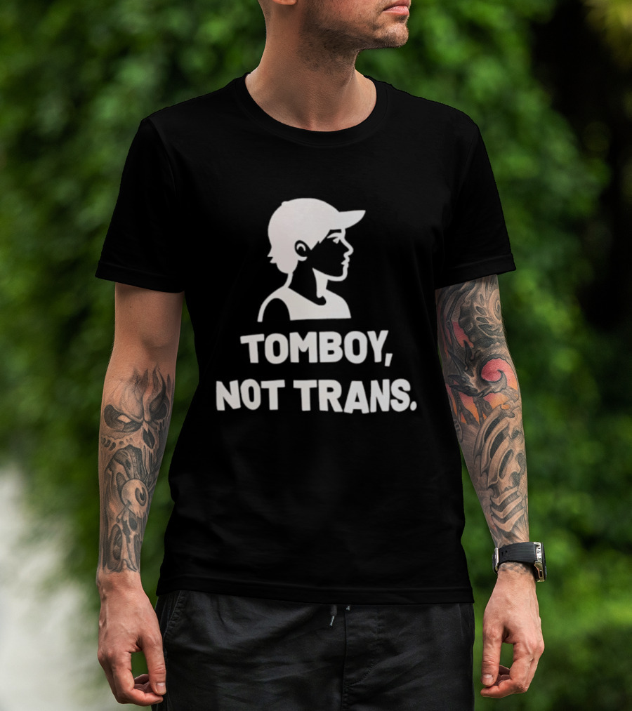 Tomboy Not Trans Statement Minimalist T-Shirt