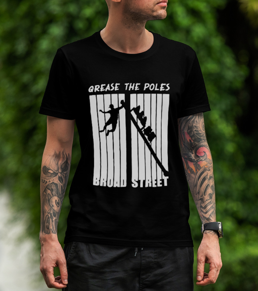 Grease The Poles Broad Street Climbing T-Shirt