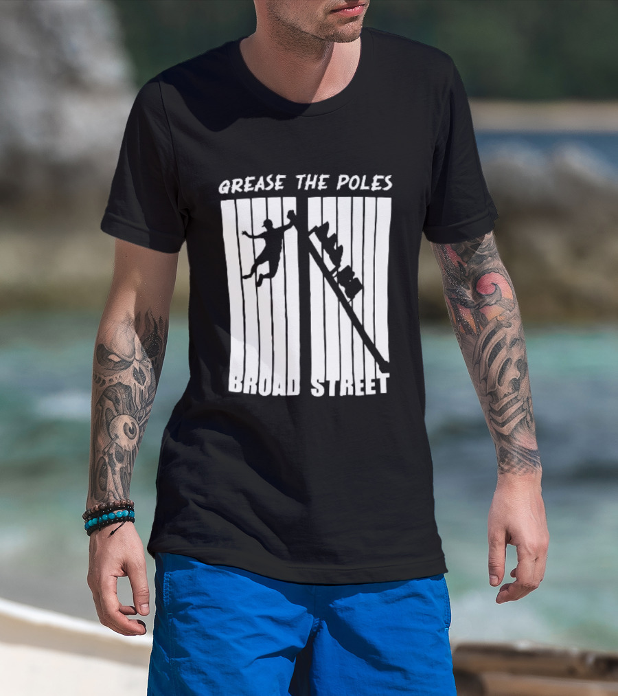 Grease The Poles Broad Street Climbing T-Shirt