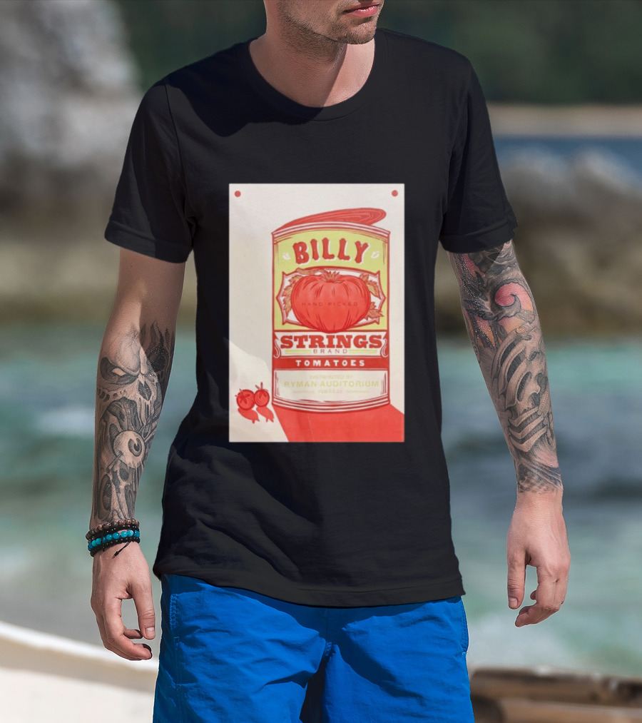 Billy Strings Hand Picked Tomatoes Ryman Auditorium February 22 2026 Nashville T-Shirt