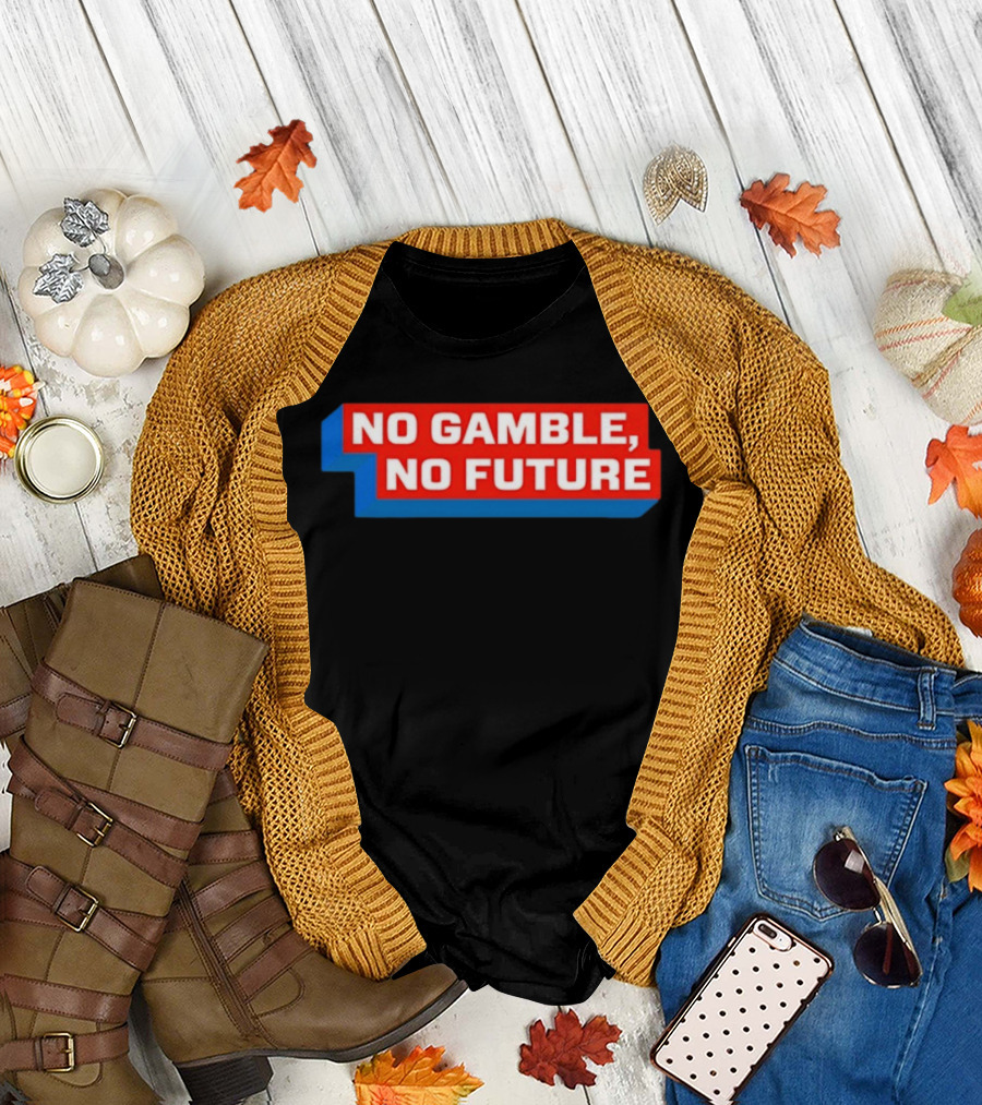 No Gamble No Future 3D Text Red Blue Block T-Shirt