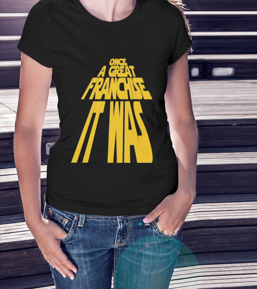 Star Wars Parody Once A Great Franchise It Was T-Shirt