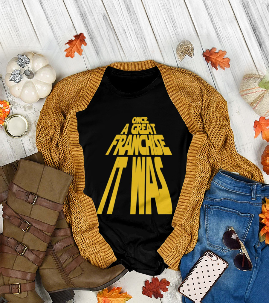 Star Wars Parody Once a Great Franchise It Was T-Shirt