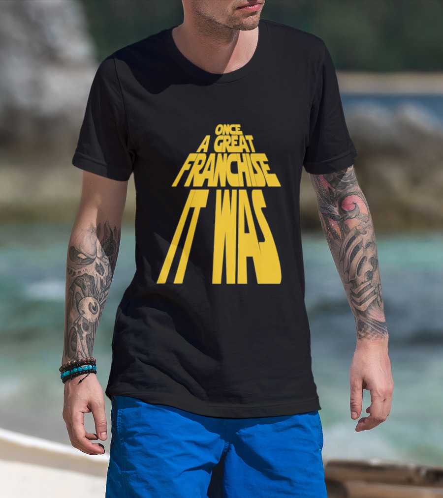 Star Wars Parody Once A Great Franchise It Was T-Shirt