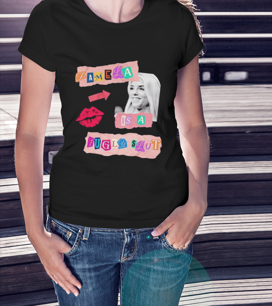 Pamela Is A Fugly Slut Vintage Punk Collage T-Shirt