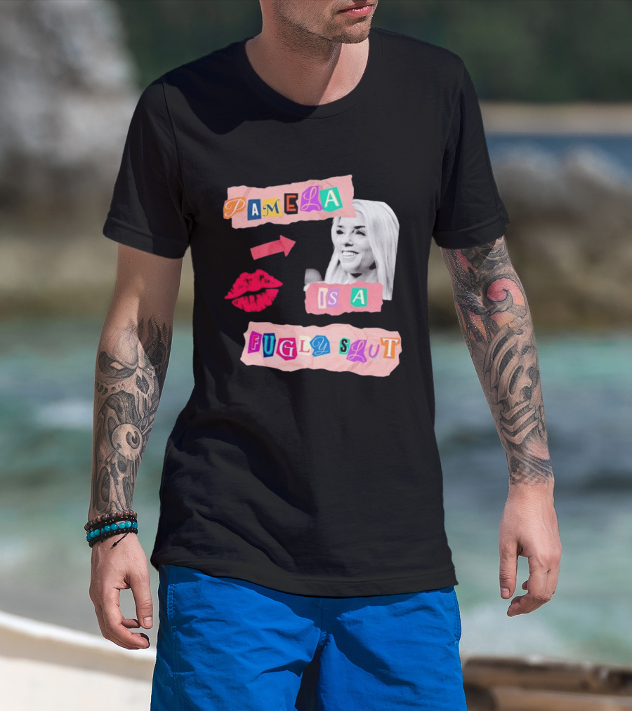 Pamela Is A Fugly Slut Vintage Punk Collage T-Shirt