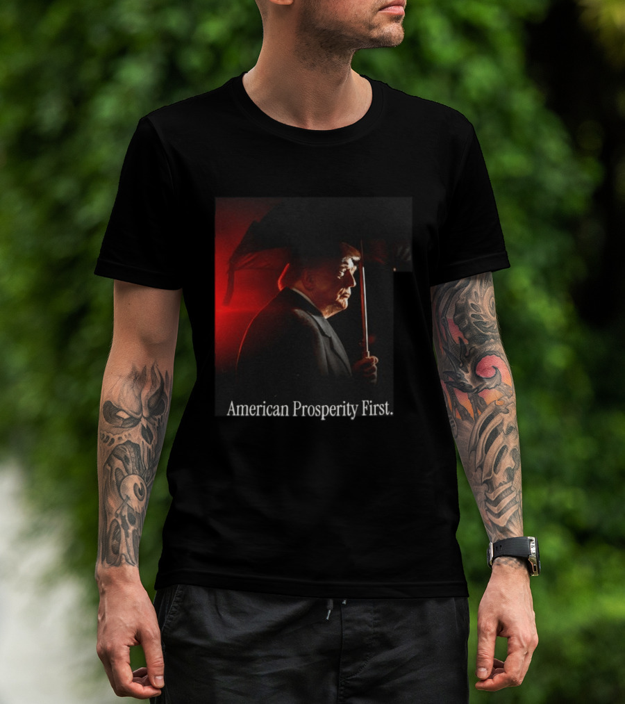 American Prosperity First President Trump Patriot Image T-Shirt