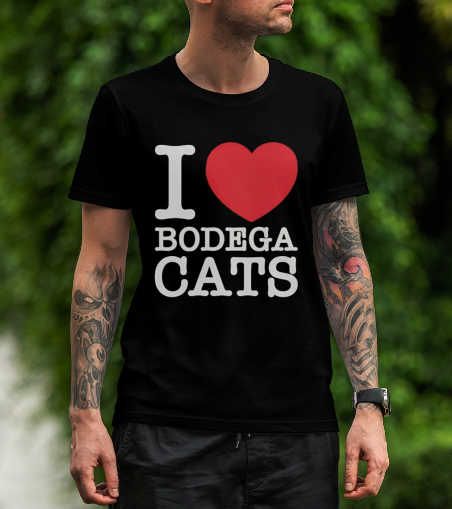 I Love Bodega Cats T-Shirt