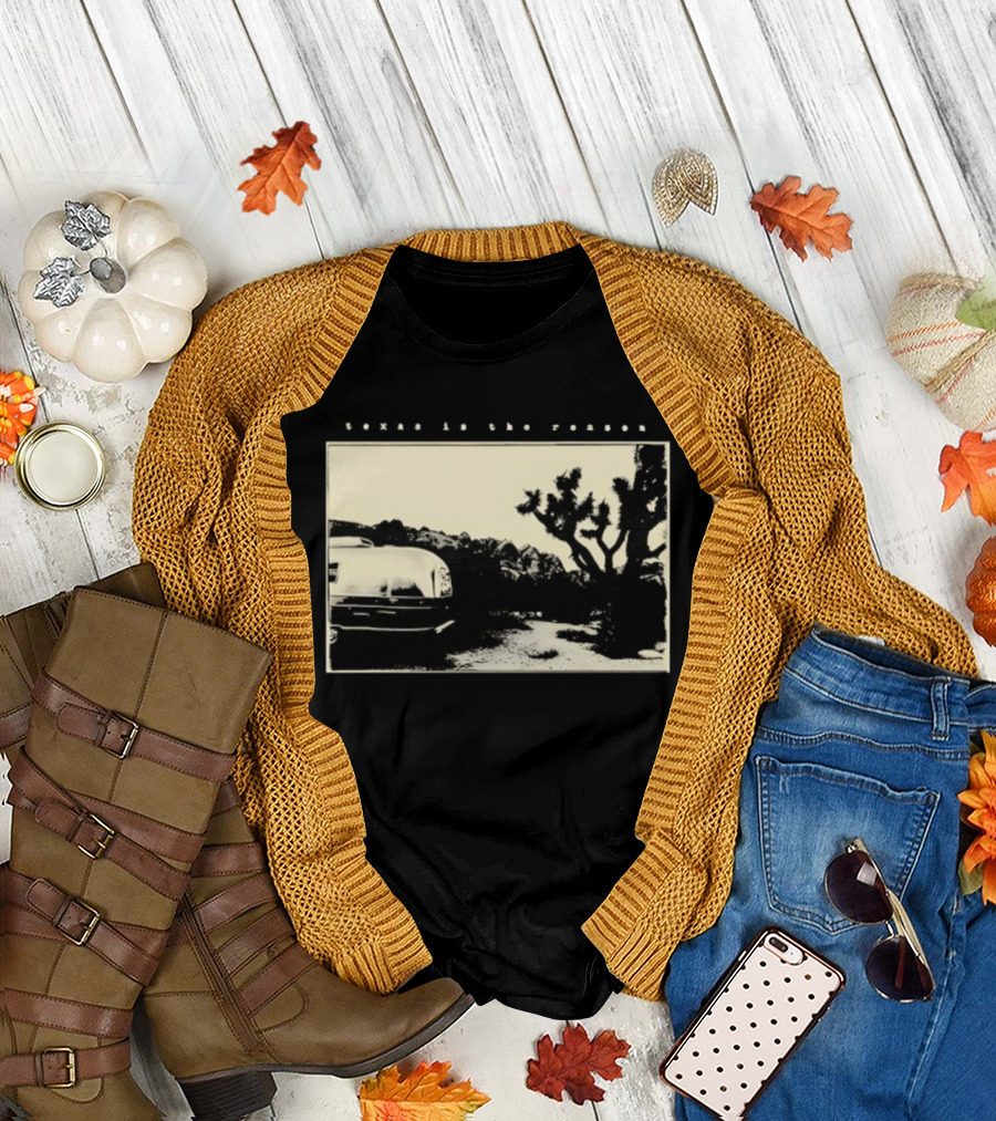 Texas is the Reason Desert Landscape Vintage Trailer Scene T-Shirt