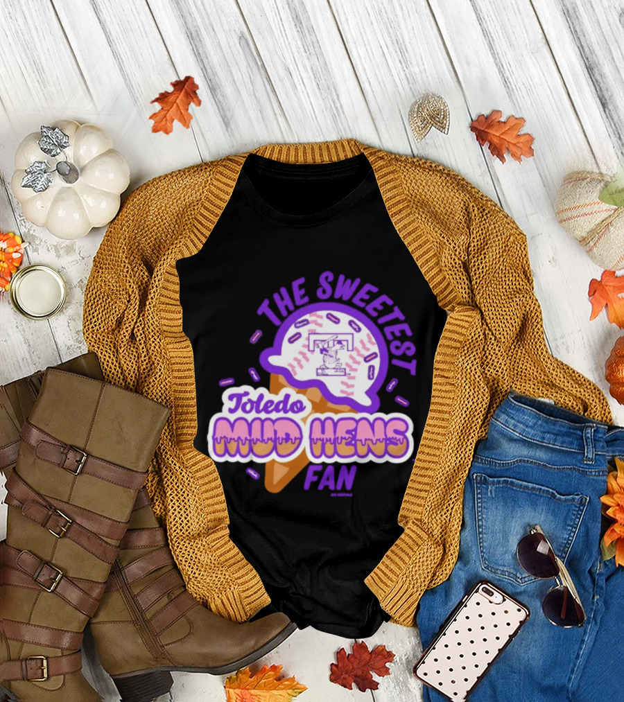 The Sweetest Toledo Mud Hens Fan Baseball Ice Cream T-Shirt