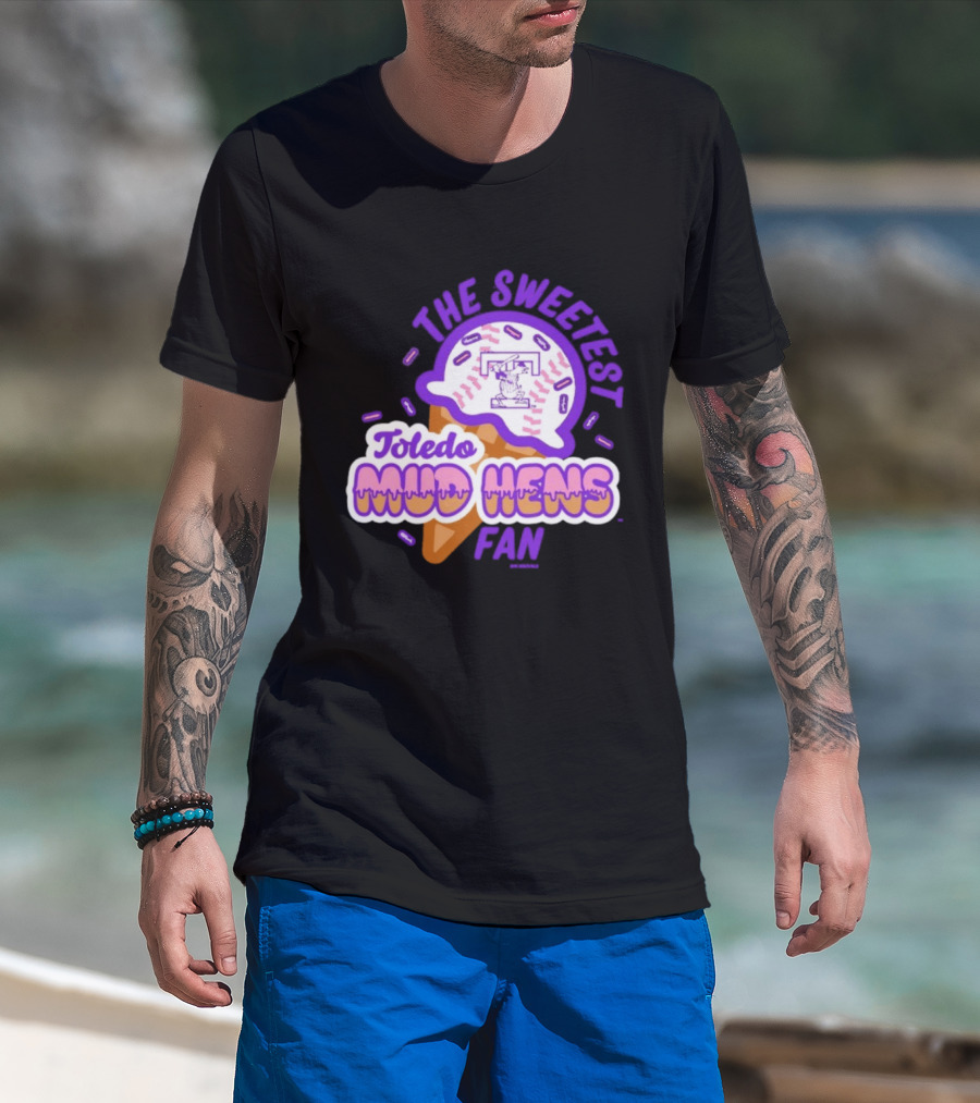 The Sweetest Toledo Mud Hens Fan Baseball Ice Cream T-Shirt