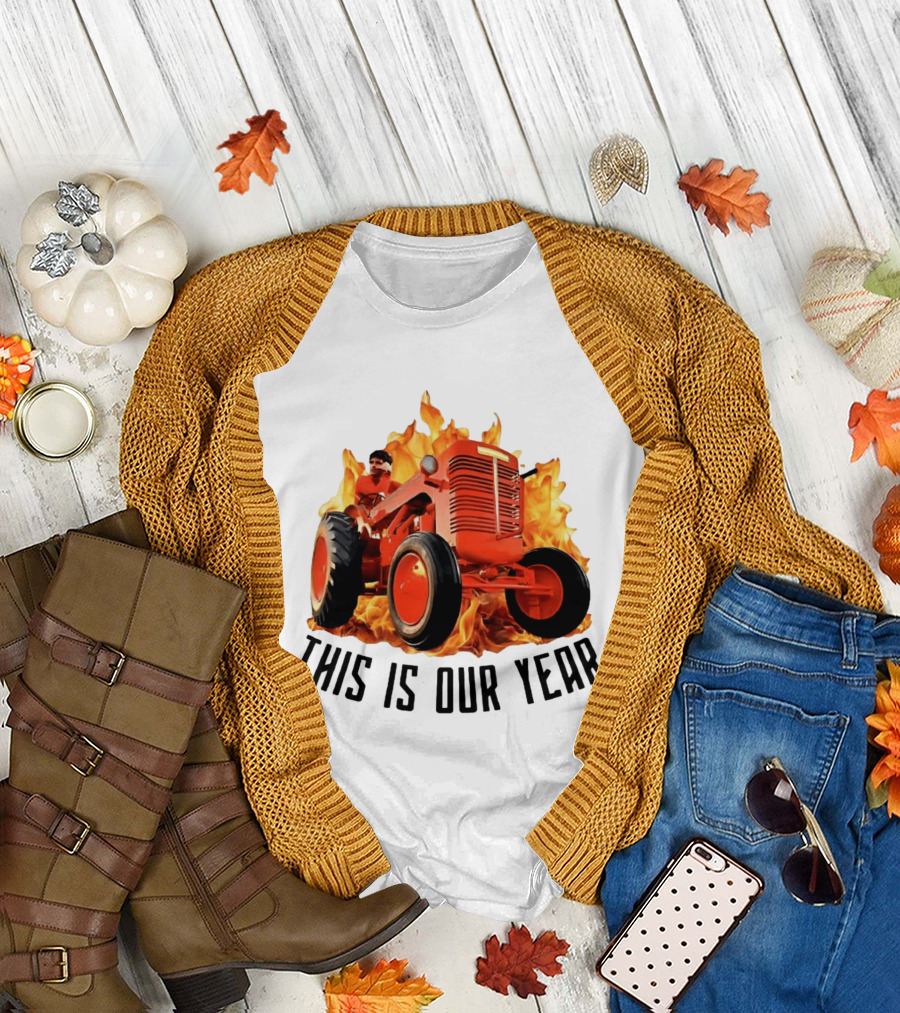 This Is Our Year Tractor Flames T-Shirt