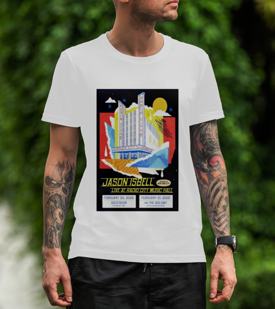 Jason Isbell Live At Radio City Music Hall February 20 2026 Solo Show February 21 2026 With The 400 Unit T-Shirt