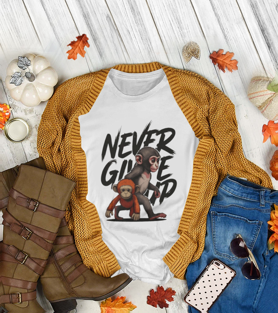 Never Give Up Inspirational Monkeys Motivational Message T-Shirt
