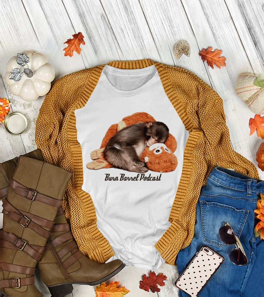Burn Barrel Podcast Monkey Plush Companion T-Shirt