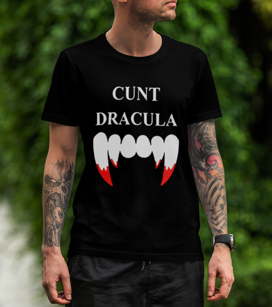 Cunt Dracula Fang Teeth T-Shirt