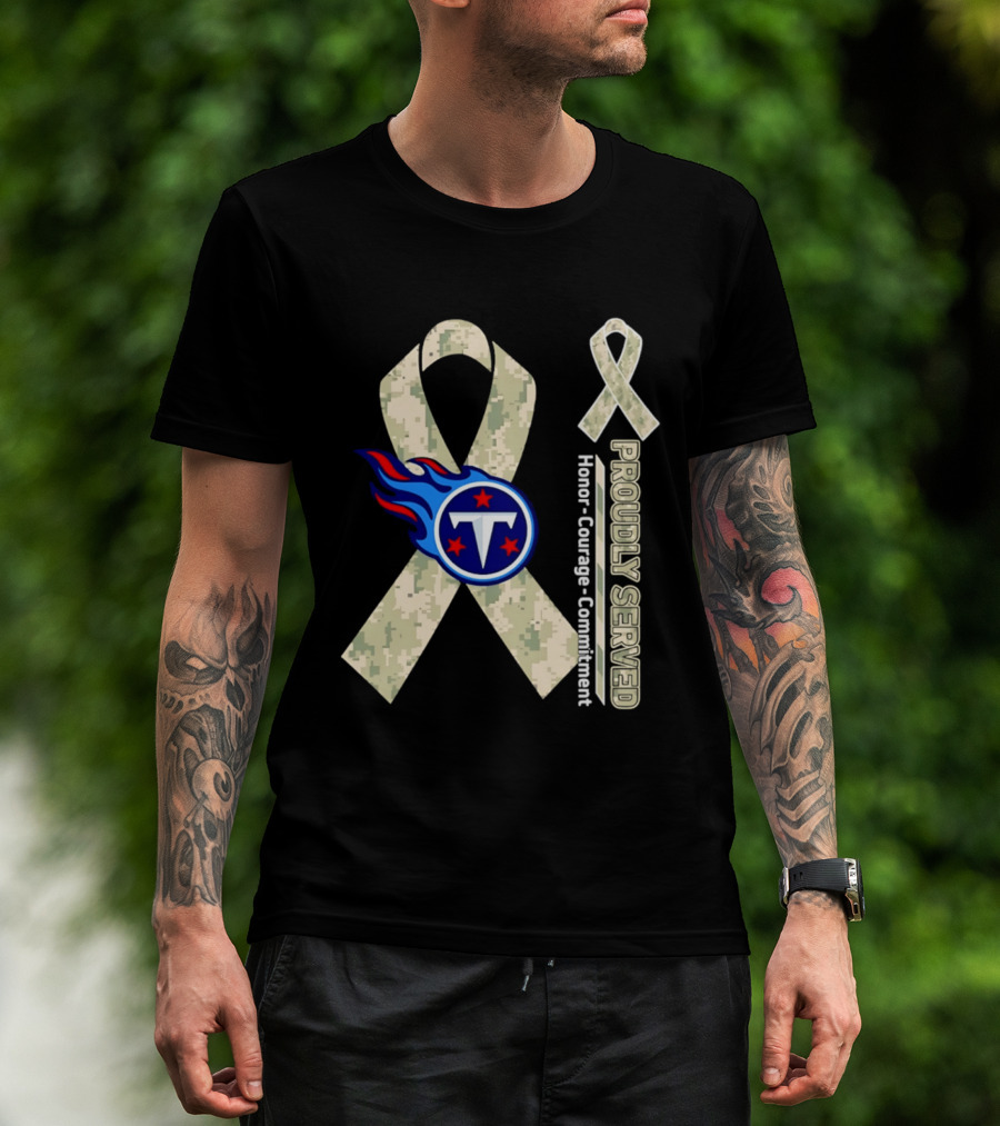 Tennessee Titans Proudly Served Camouflage Ribbon Honor Courage Commitment T-Shirt