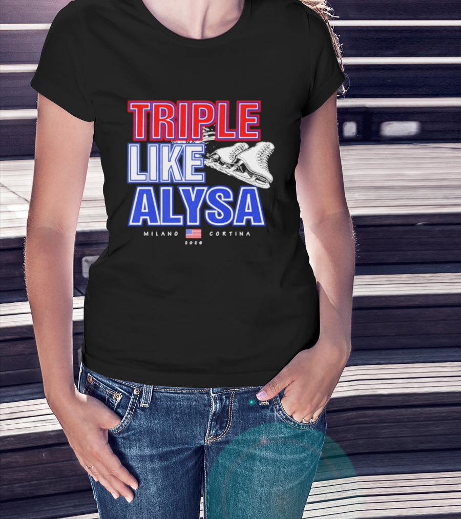 Triple Like Alysa Milano Cortina 2026 USA T-Shirt