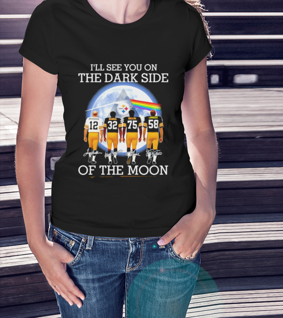 I'll See You On The Dark Side Of The Moon Steelers Players 12 32 75 58 T-Shirt