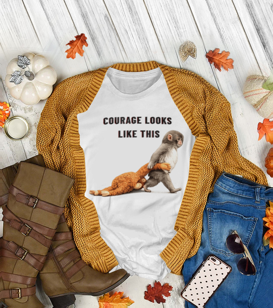 Courage Looks Like This Baby Monkey Dragging Plush Toy T-Shirt