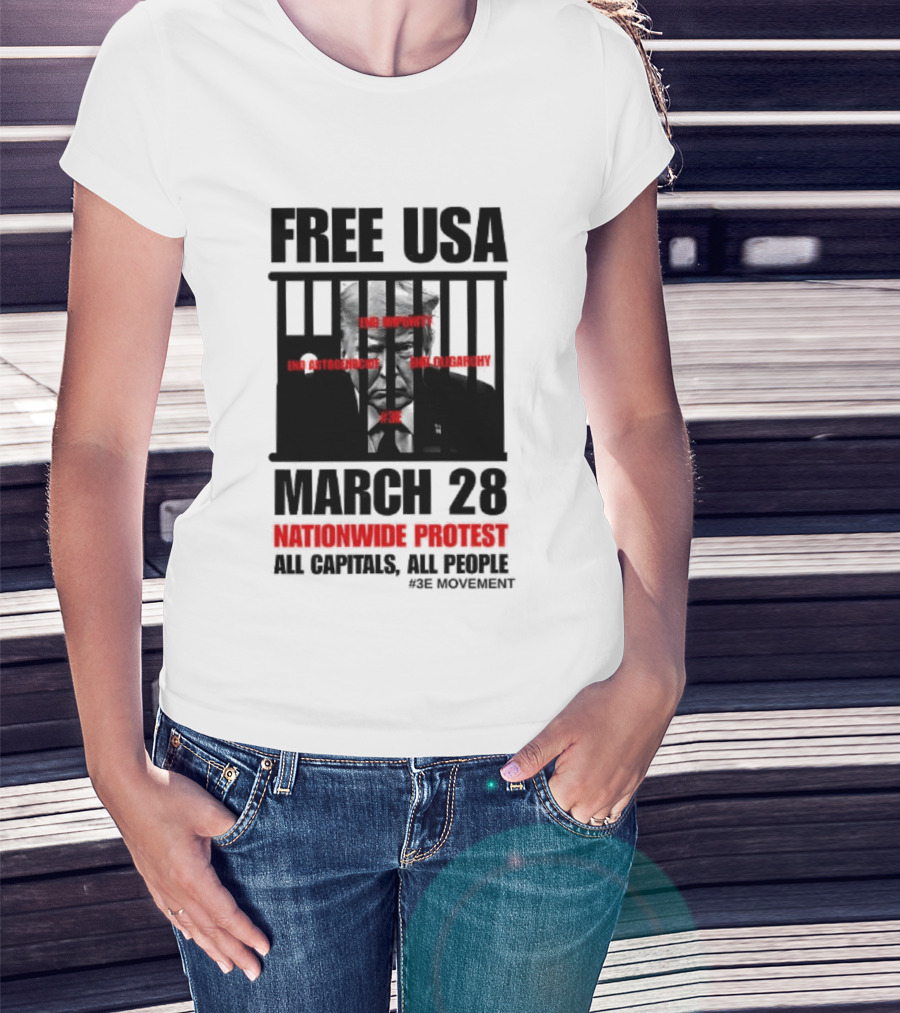 Free USA March 28 Nationwide Protest All Capitals All People T-Shirt