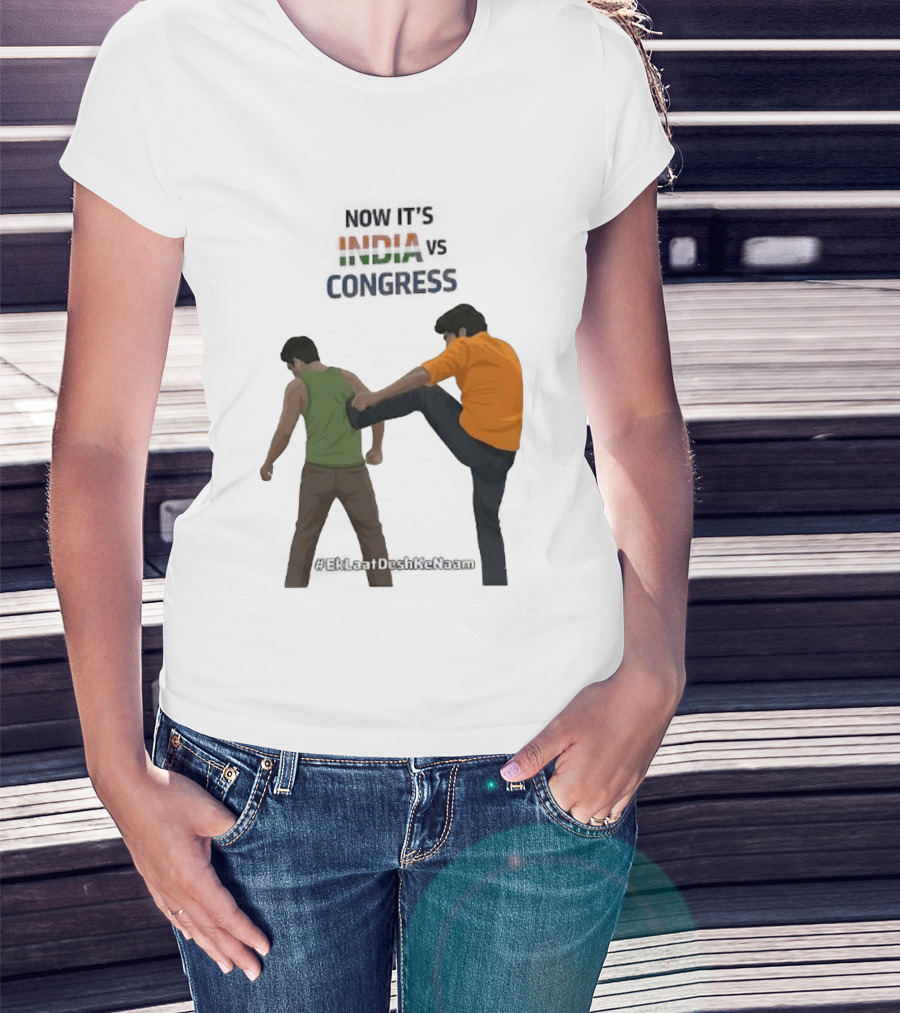 Now It's India Vs Congress EkLaatDeshKeNaam T-Shirt