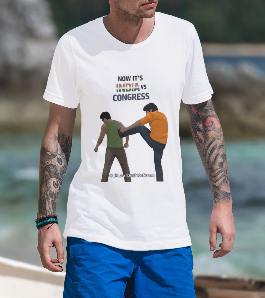 Now It's India Vs Congress EkLaatDeshKeNaam T-Shirt