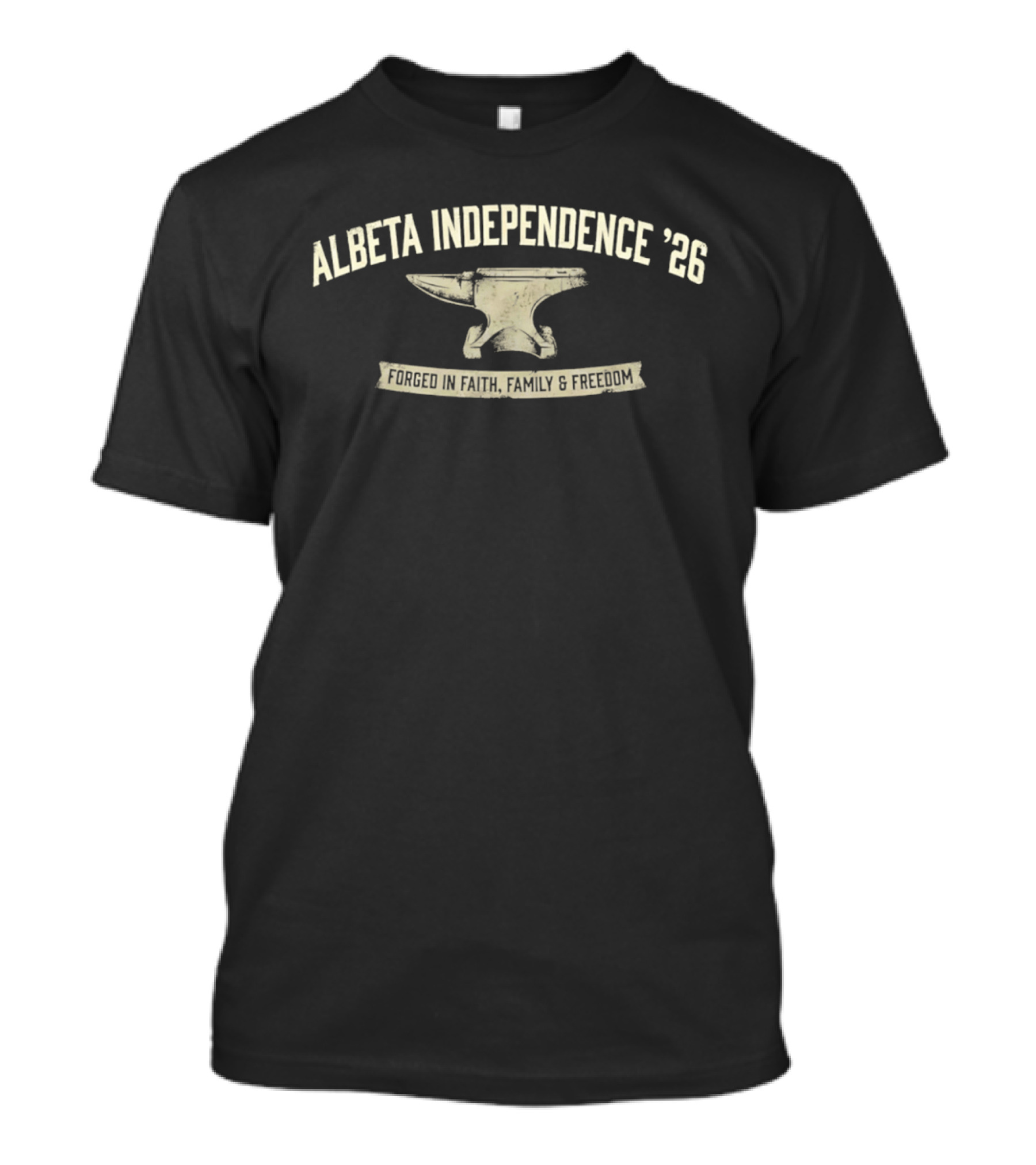 Alberta Independence '26 Forged In Faith Family Freedom Anvil T-Shirt