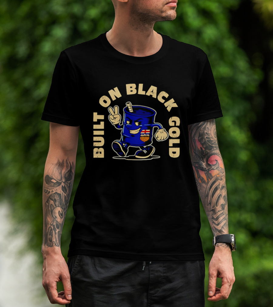 Built On Black Gold Canada Oil Barrel Cartoon Peace Sign T-Shirt