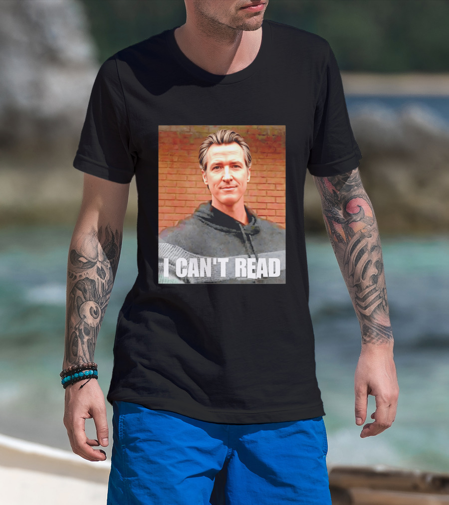 Gavin Newsom Meme I Can't Read Brick Wall T-Shirt