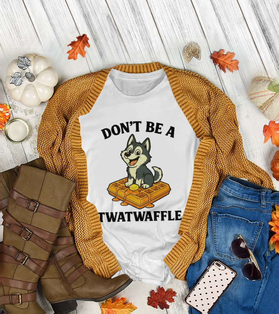 Husky Don't Be a Twatwaffle Funny Meme Waffle Dog T-Shirt