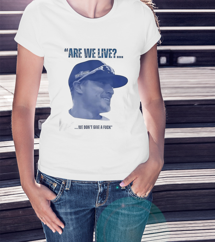 Kíke Hernández Los Angeles Dodgers Postseason Are We Live We Don't Give A Fuck T-Shirt