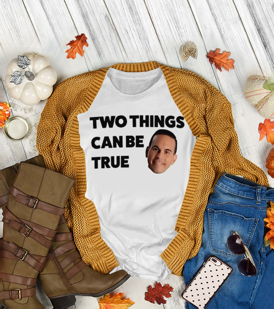 Two Things Can Be True Face T-Shirt