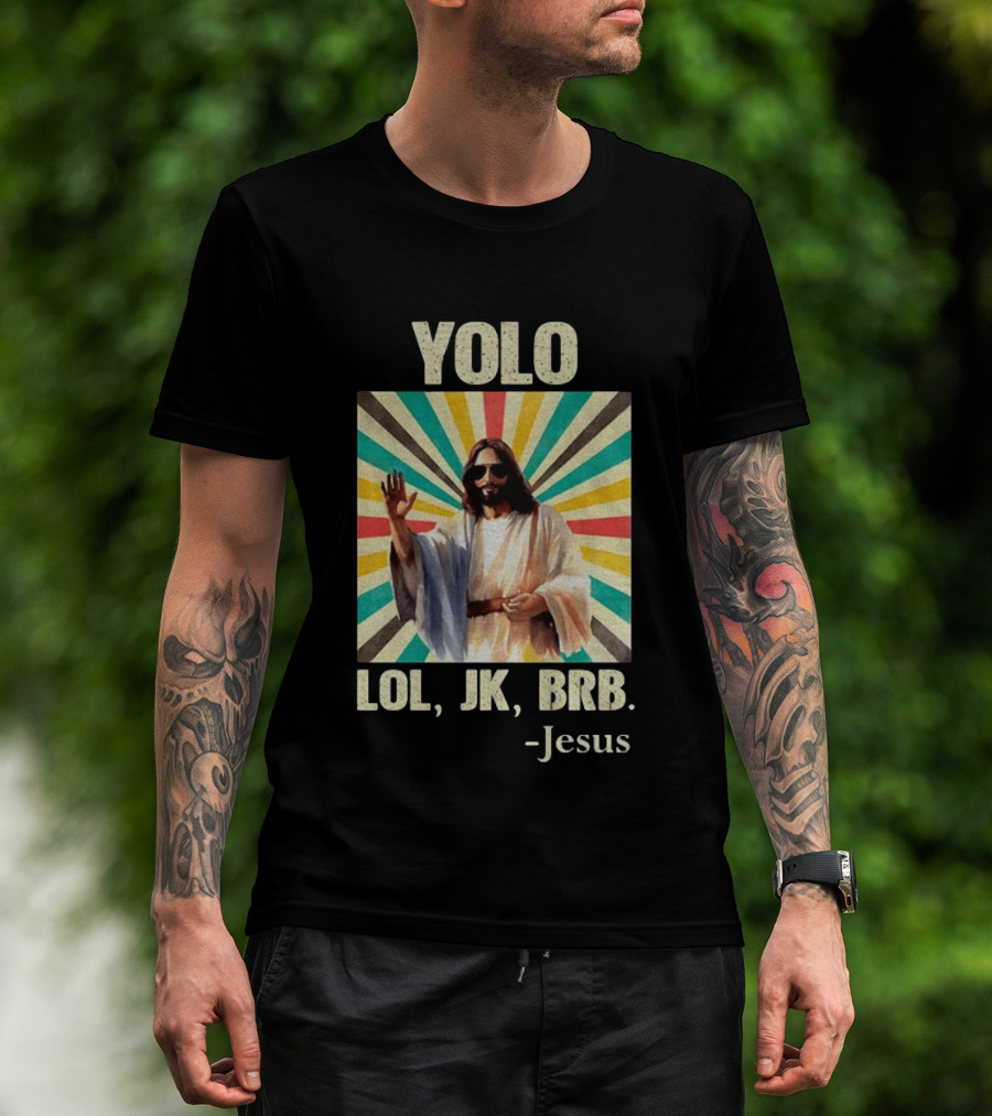 Yolo Lol Jk Brb Jesus Retro Sunburst T-Shirt