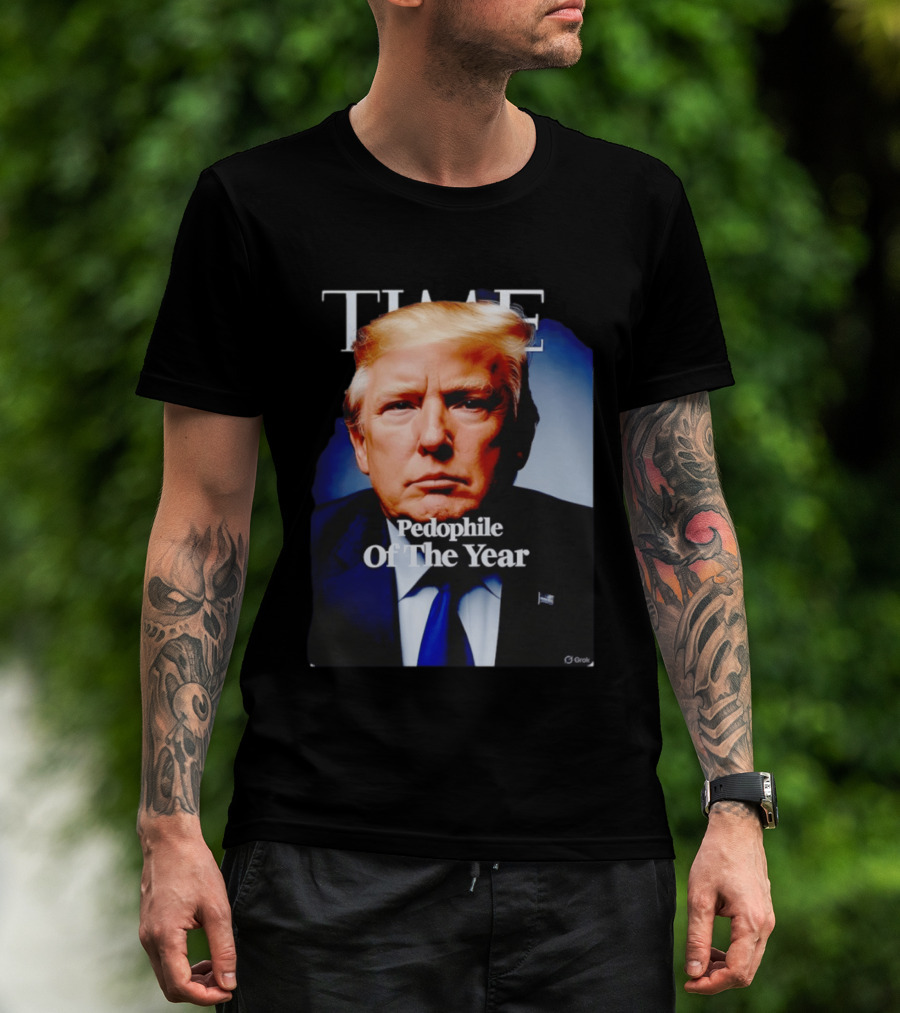 Donald Trump Time Pedophile Of The Year T-Shirt