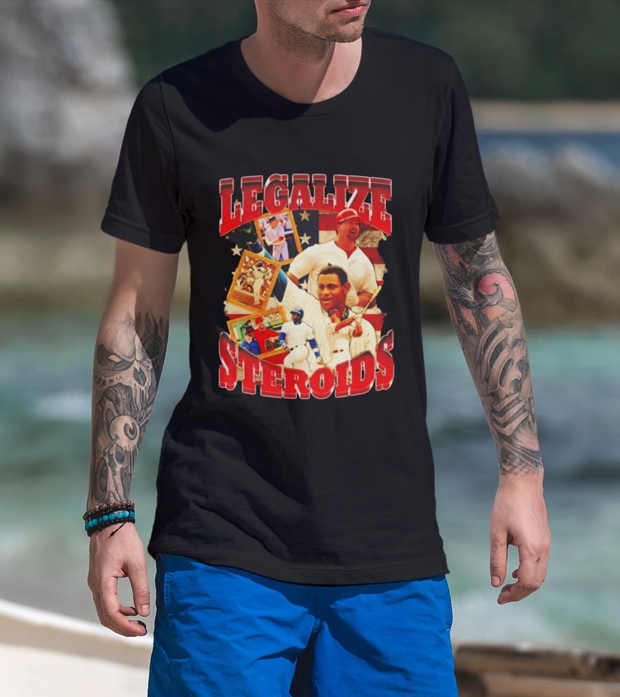 Legalize Steroids Baseball Controversy 2026 T-Shirt