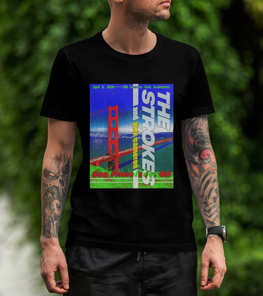 The Strokes And Alex Cameron San Francisco CA 2026 Bill Graham Civic Auditorium April 6 T-Shirt