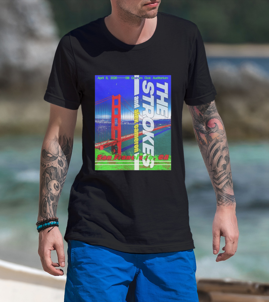 The Strokes And Alex Cameron San Francisco CA 2026 Bill Graham Civic Auditorium April 6 T-Shirt