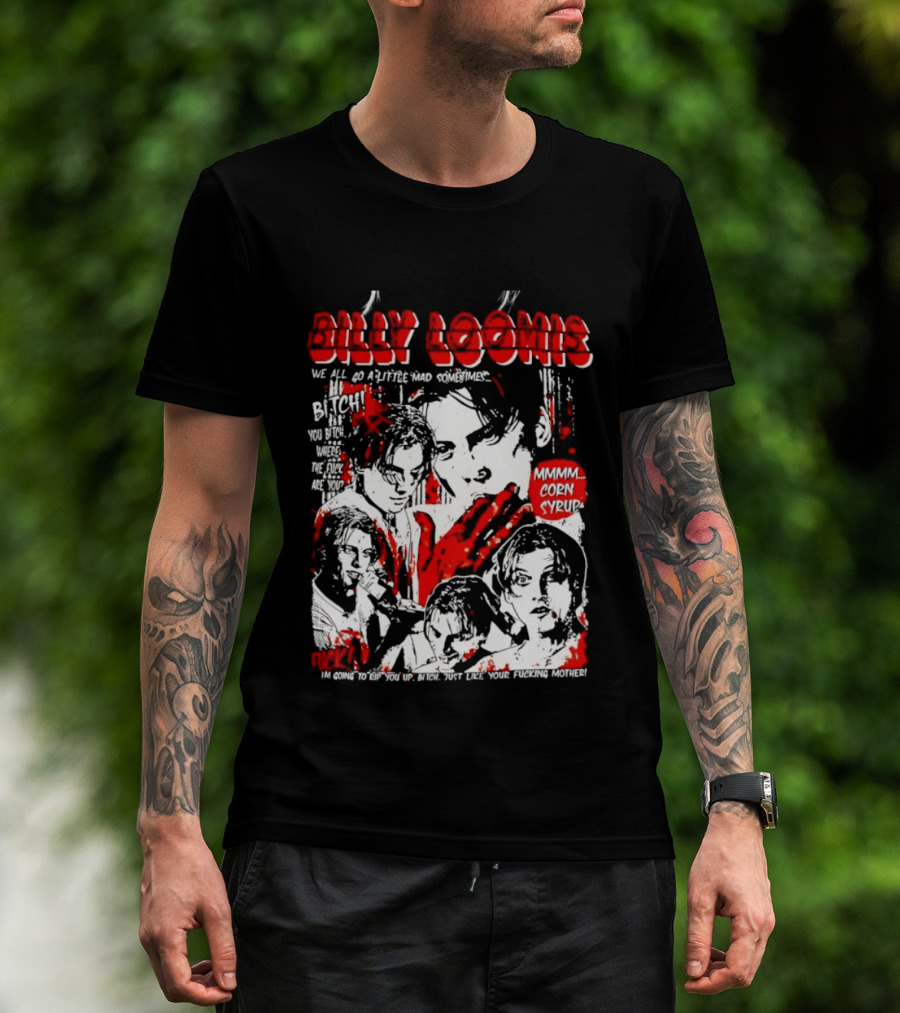 Billy Loomis We All Go A Little Mad Sometimes Horror Movie Icon Scream Blood Red T-Shirt