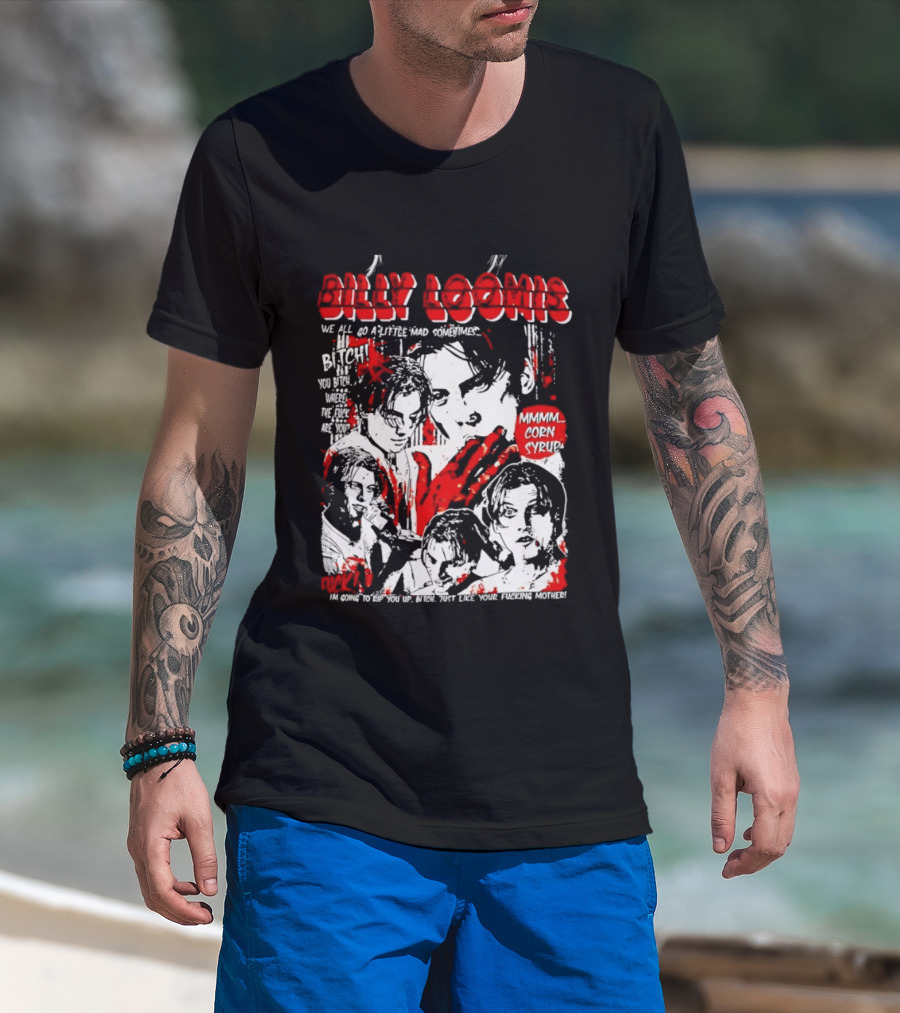 Billy Loomis We All Go A Little Mad Sometimes Horror Movie Icon Scream Blood Red T-Shirt