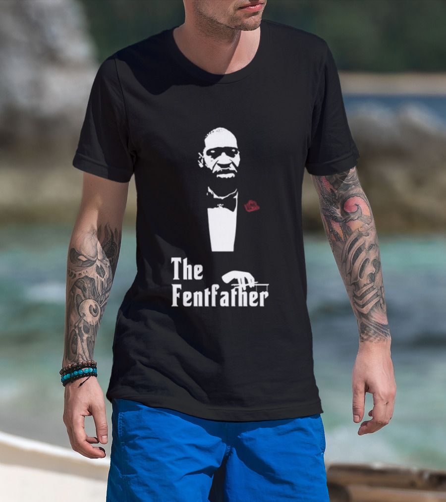 George Floyd The Fentfather T-Shirt