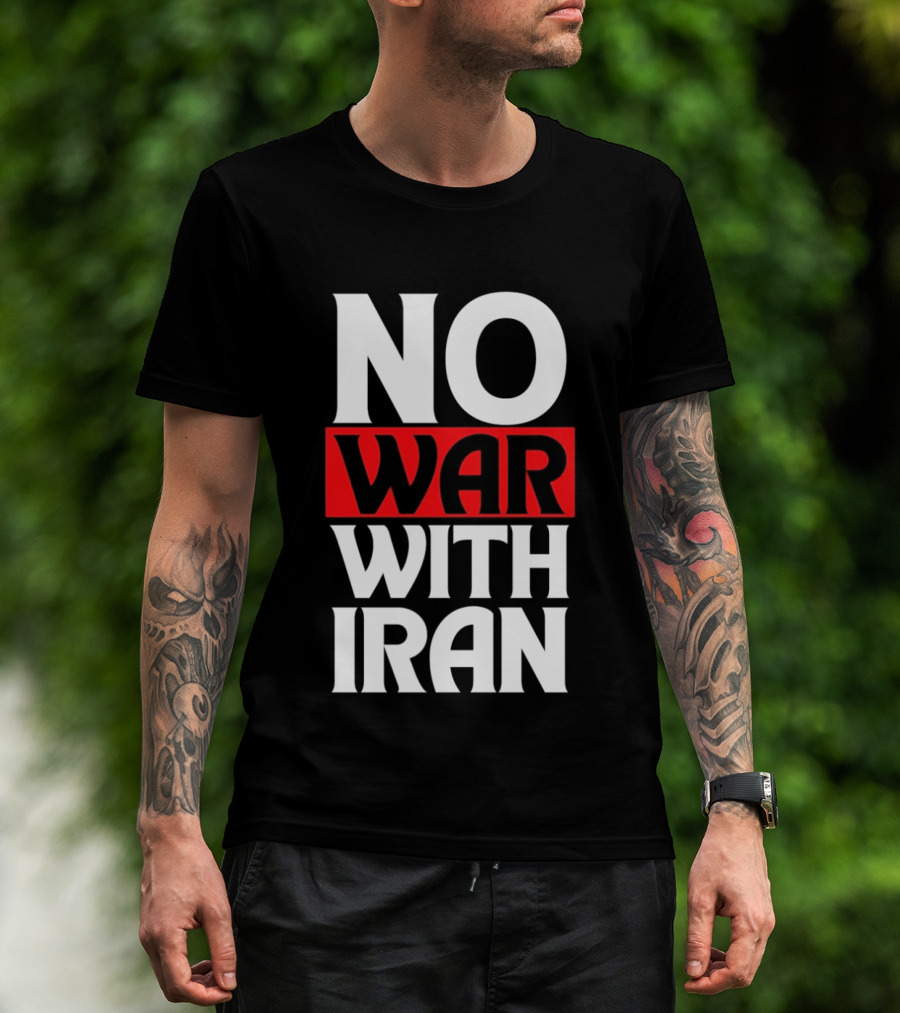 No War With Iran Peaceful Protest Message T-Shirt