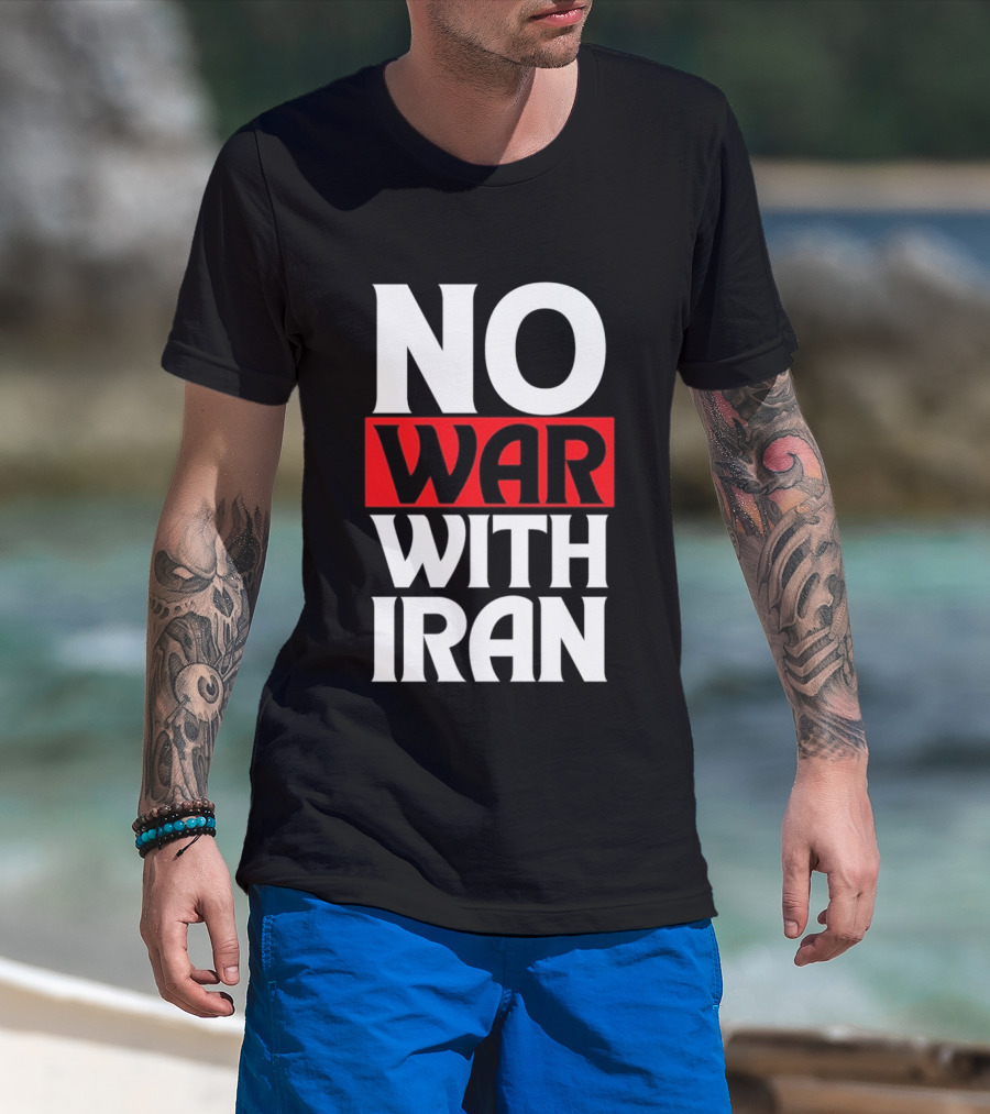 No War With Iran Peaceful Protest Message T-Shirt