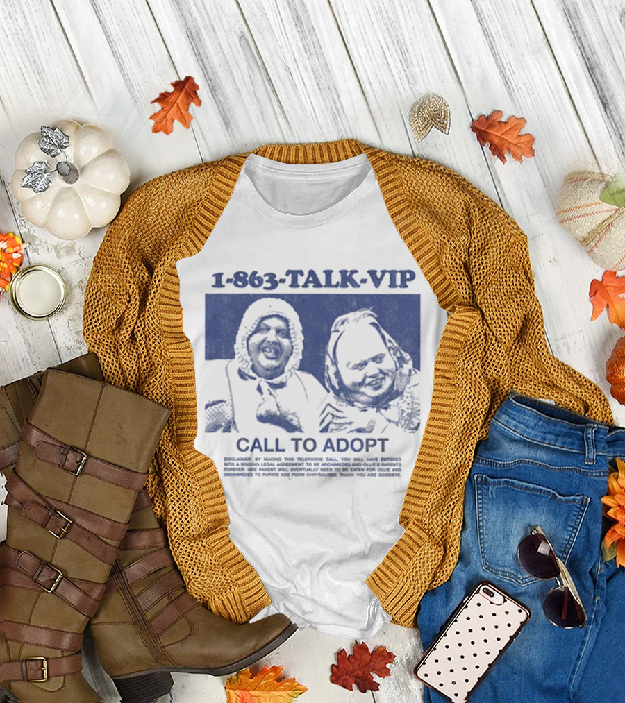 1 863 TALK VIP Call To Adopt T-Shirt