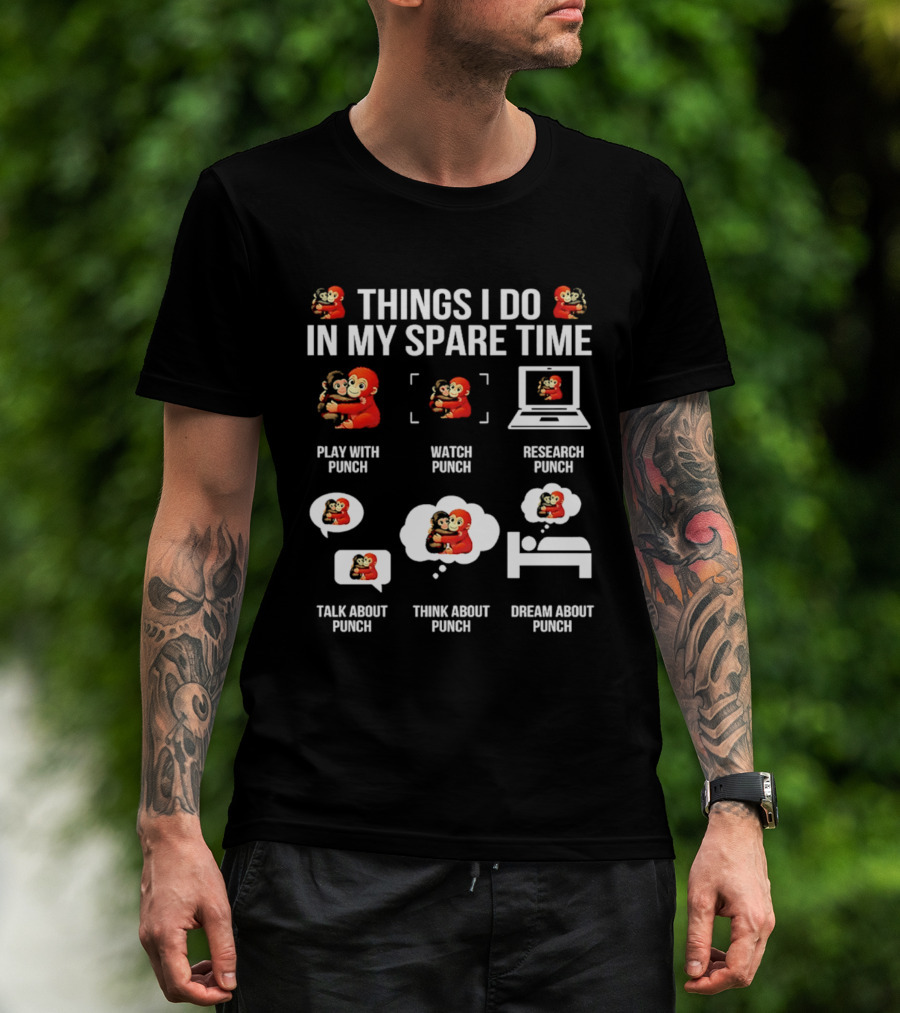 Things I Do In My Spare Time Play Research Talk Think Dream About Punch Monkey T-Shirt
