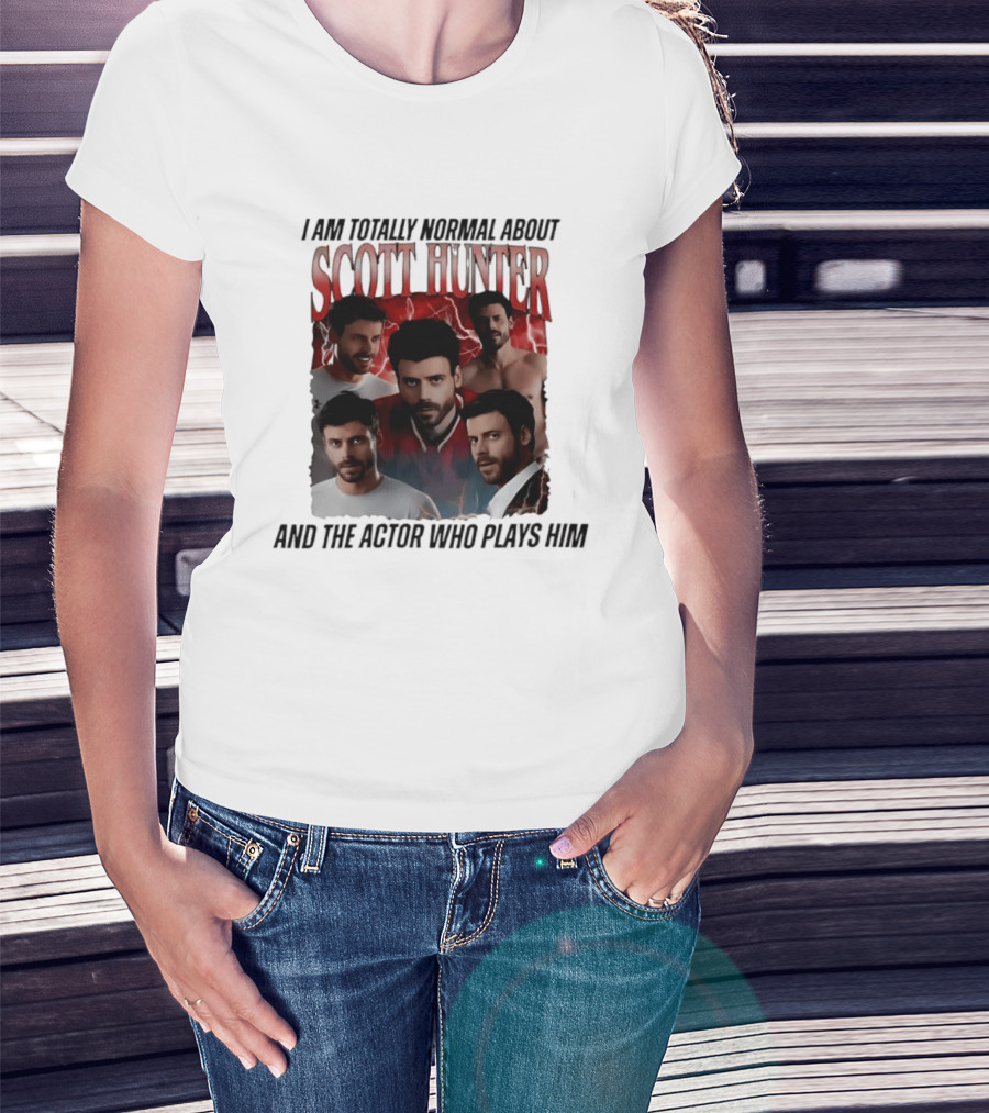 I Am Totally Normal About Scott Hunter And The Actor Who Plays Him Heated Rivalry T-Shirt